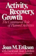Activity Recovery Growth The Communal Role of Planned Activities