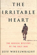Irritable Heart The Medical Mystery of the Gulf War
