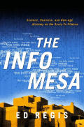 Info Mesa Science Business & New Age Alchemy on the Santa Fe Plateau