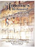 Antoines Restaurant Cookbook Since 1840