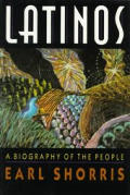 Latinos A Biography Of The People
