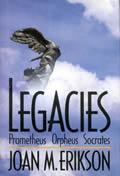 Legacies Prometheus Orpheus Socrates