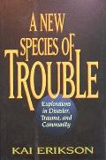 New Species Of Trouble Explorations
