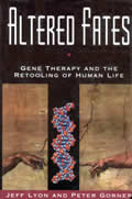 Altered Fates Gene Therapy & The Retooli