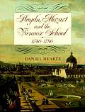 Haydn Mozart & The Viennese School 1740 1780