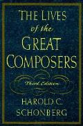 Lives Of The Great Composers 3rd Edition