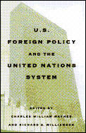 U S Foreign Policy & the United Nations System