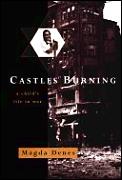 Castles Burning A Childs Life In War