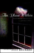 The Place Within: Portraits of the American Landscape by 20 Contemporary Writers