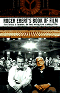 Roger Eberts Book of Film From Tolstoy to Tarantino the Finest Writing from a Century of Film