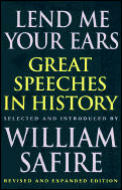 Lend Me Your Ears Great Speeches In History Revised & Expanded