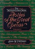 Metropolitan Opera Stories of the Great Operas