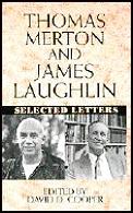 Thomas Merton & James Laughlin Selected Letters