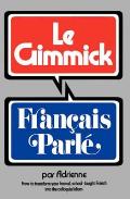 Gimmick I Francais Parle