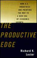 Productive Edge How U S Industries Are Pointing the Way to a New Era of Economic Growth