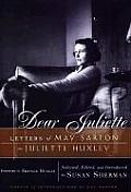 Dear Juliette Letters Of May Sarton To Juliette Huxley