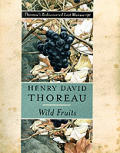 Wild Fruits Thoreaus Rediscovered Last Manuscript