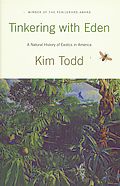 Tinkering With Eden A Natural History Of Exotics in America