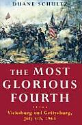 Most Glorious Fourth Vicksburg & Gettysburg July 4 1863