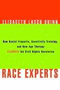 Race Experts How Racial Etiquette Sensitivity Training & New Age Therapy Hijacked the Civil Rights Revolution