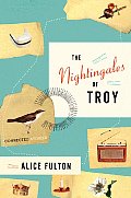 Nightingales of Troy Stories of One Familys Century