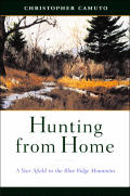 Hunting From Home A Year Afield In The