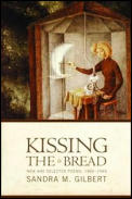 Kissing The Bread New & Selected Poems
