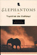 Elephantoms Tracking The Elephant