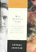 Miss Leavitts Stars The Untold Story of the Forgotten Woman Who Discovered How to Measure the Universe