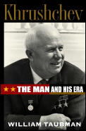 Khrushchev The Man & His Era