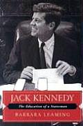 Jack Kennedy The Education Of A Statesma