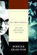 Incompleteness The Proof & Paradox of Kurt Godel