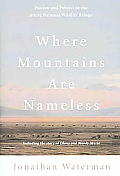 Where Mountains Are Nameless Passion &