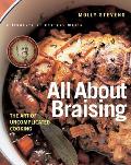 All About Braising the Art of Uncomplicated Cooking