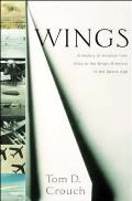 Wings A History of Aviation from Kites to the space age