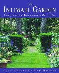 Intimate Garden Twenty Years & Four Seasons in Our Garden