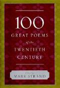 100 Great Poems Of The Twentieth Century