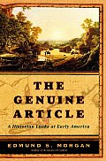 Genuine Article A Historian Looks at Early America