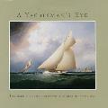 A Yachtsman's Eye: The Glen S. Foster Collection of Marine Paintings