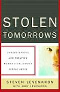 Stolen Tomorrows Understanding & Treating Womens Childhood Sexual Abuse