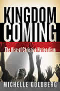 Kingdom Coming The Rise of Christian Nationalism