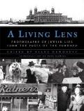 Living Lens Photographs of Jewish Life from the Pages of the Forward