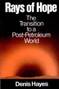 Rays of Hope: The Transition to a Post-Petroleum World