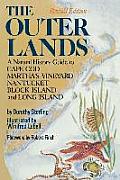 The Outer Lands: A Natural History Guide to Cape Cod, Martha's Vineyard, Nantucket, Block Island, and Long Island