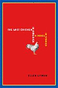 Last Chicken In America A Novel In Stori