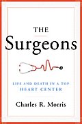 Surgeons Life & Death in a Top Heart Center