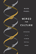 Wired for Culture Origins for the Human Social Mind