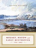 Mozart, Haydn and Early Beethoven: 1781-1802