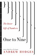 One To Nine The Inner Life Of Numbers