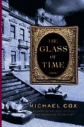 Glass of Time The Secret Life of Miss Esperanza Gorst
